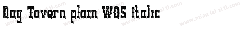 Bay Tavern plain WO5 Italic字体转换